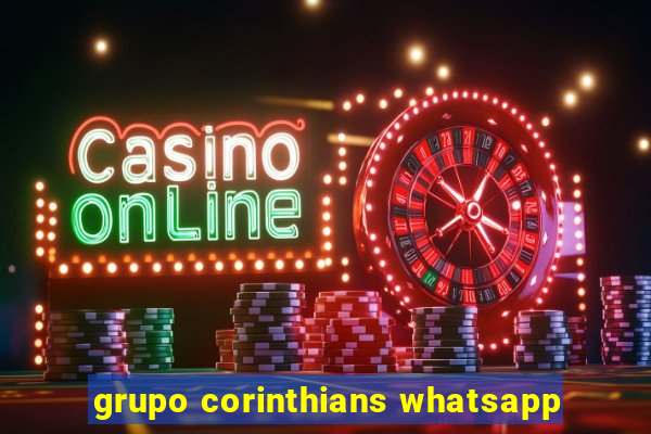 grupo corinthians whatsapp